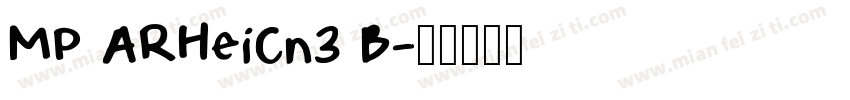 MP ARHeiCn3 B字体转换